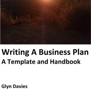 Writing A Business Plan - A Template And Handbook